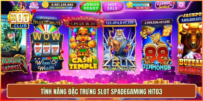 Tính năng đặc trưng slot Spadegaming hit03