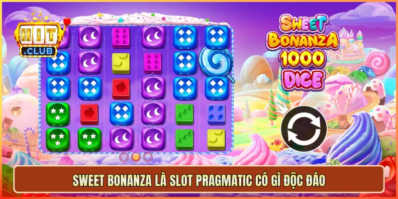 Sweet Bonanza là slot Pragmatic có gì độc đáo