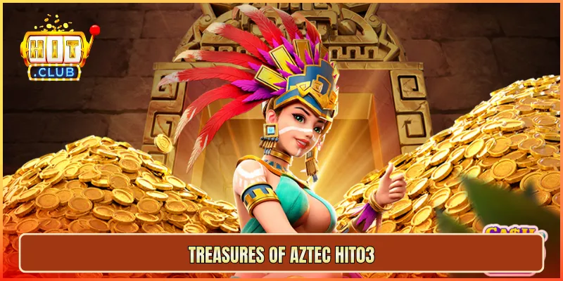 Treasures of Aztec Hit03