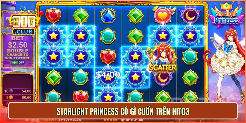 Starlight Princess có gì cuốn trên hit03