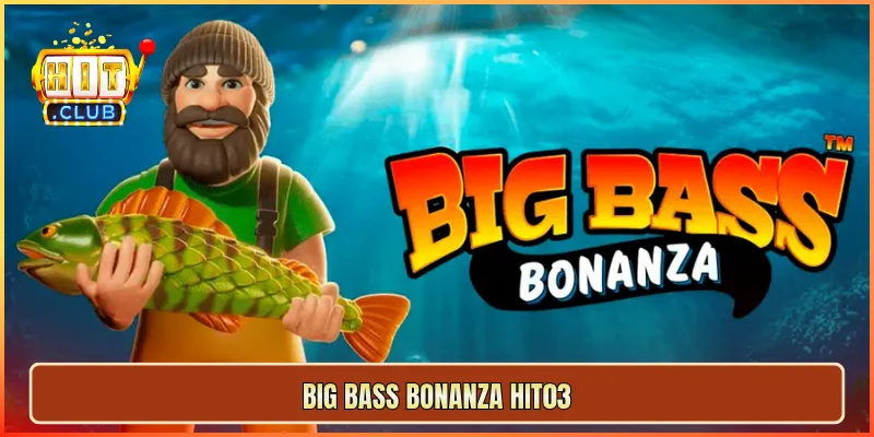 Big Bass Bonanza Hit03