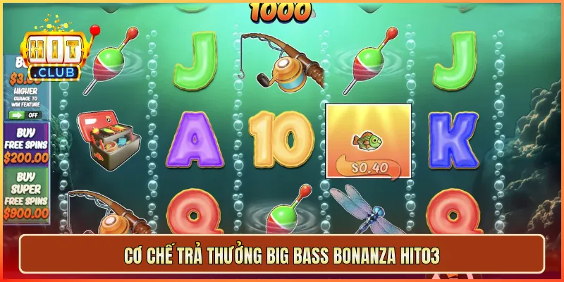 Cơ chế trả thưởng Big Bass Bonanza hit03