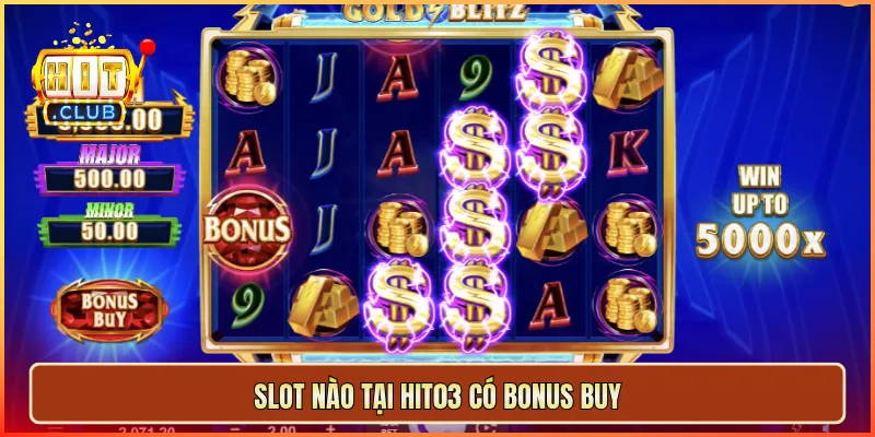Slot nào tại hit03 có Bonus Buy