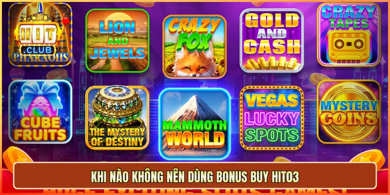 Khi nào nên dùng Bonus Buy slot hit03