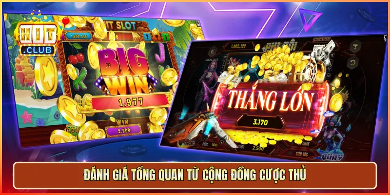 Đánh giá tổng quan từ cộng đồng cược thủ