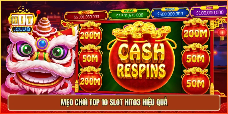 Mẹo chơi top 10 slot hit03 hiệu quả