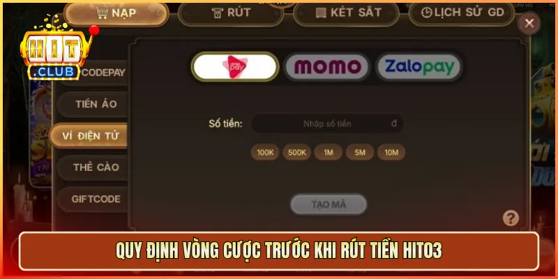 Quy định vòng cược trước khi rút tiền hit03