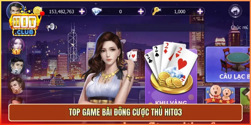 Top game bài đông cược thủ hit03