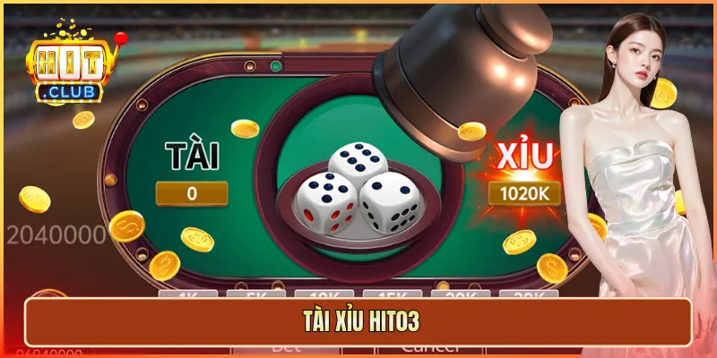 Tài xỉu Hit03