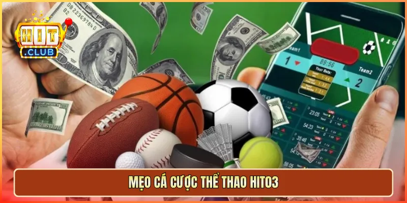 Mẹo cá cược thể thao hit03